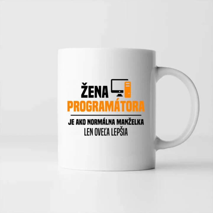 Žena programátora  je ako normálna manželka - keramický hrnček s potlačou