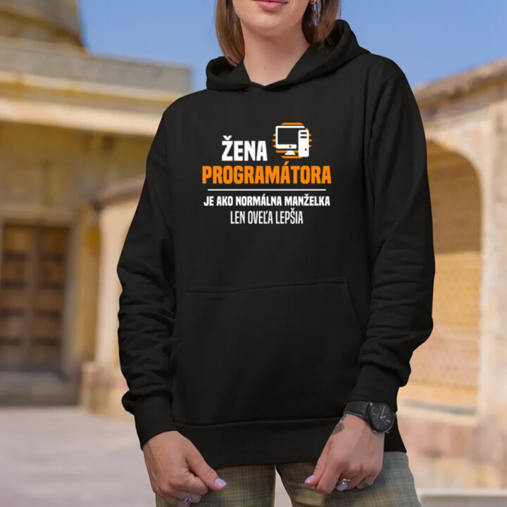 Žena programátora  je ako normálna manželka  - dámska mikina s potlačou
