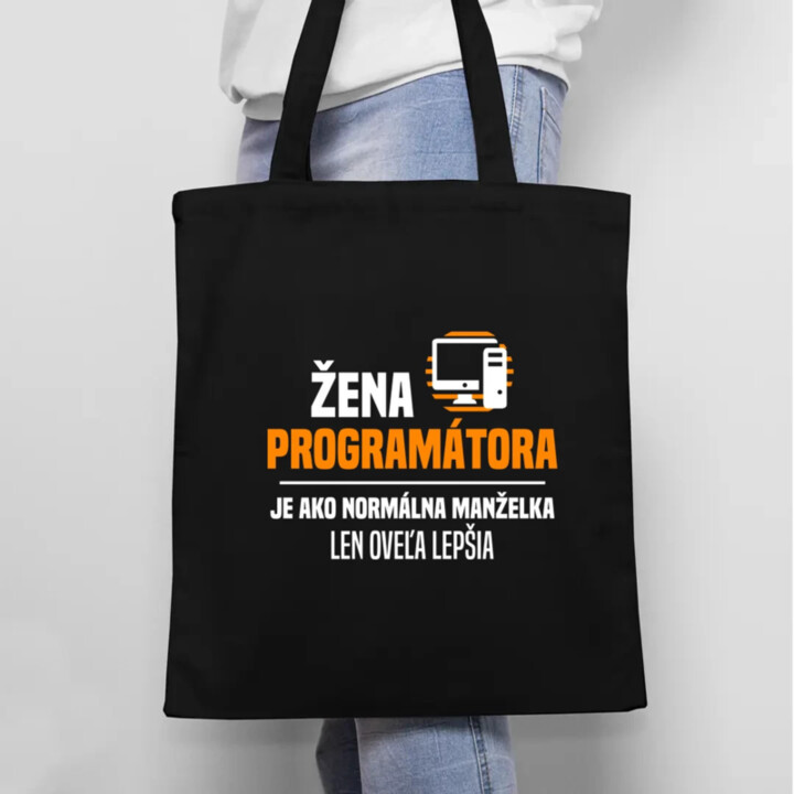 Žena programátora  je ako normálna manželka - taška s potlačou