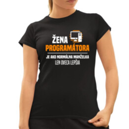 Žena programátora  je ako normálna manželka - dámske tričko s potlačou