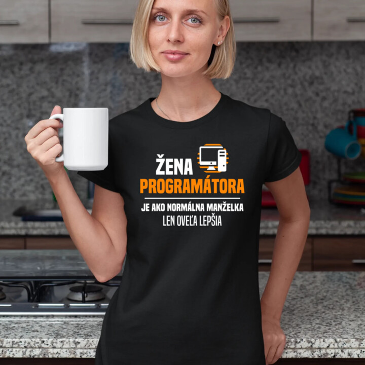 Žena programátora  je ako normálna manželka - dámske tričko s potlačou
