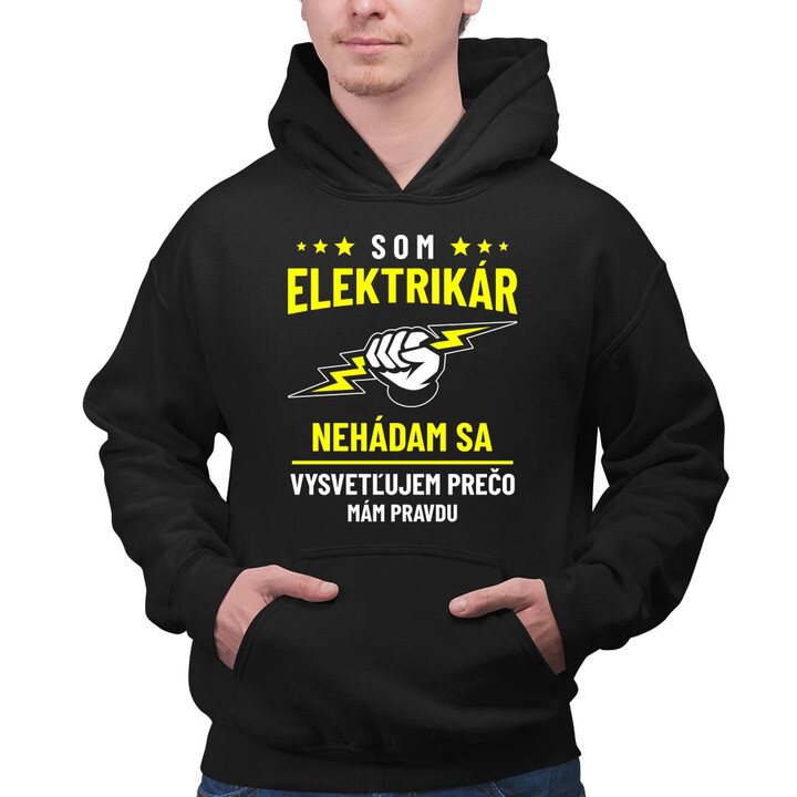 Som elektrikár - vysvetľujem, prečo mám pravdu  - pánska mikina s potlačou