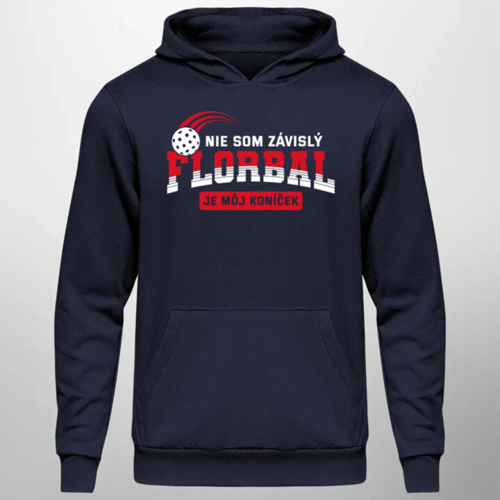 Nie som závislý - florbal je môj koníček  - pánska mikina s potlačou