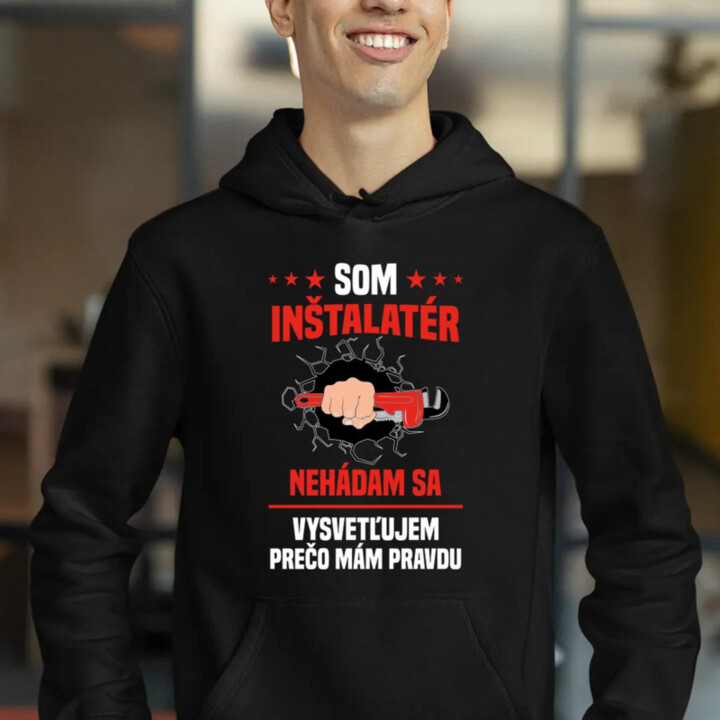 Som inštalatér - nehádam sa  - pánska mikina s potlačou
