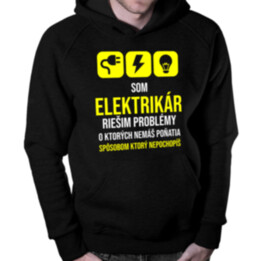 Som elektrikár - riešim problémy - pánska  mikina s potlačou