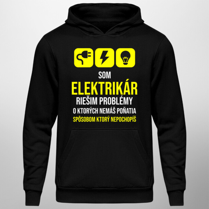 Som elektrikár - riešim problémy - pánska  mikina s potlačou
