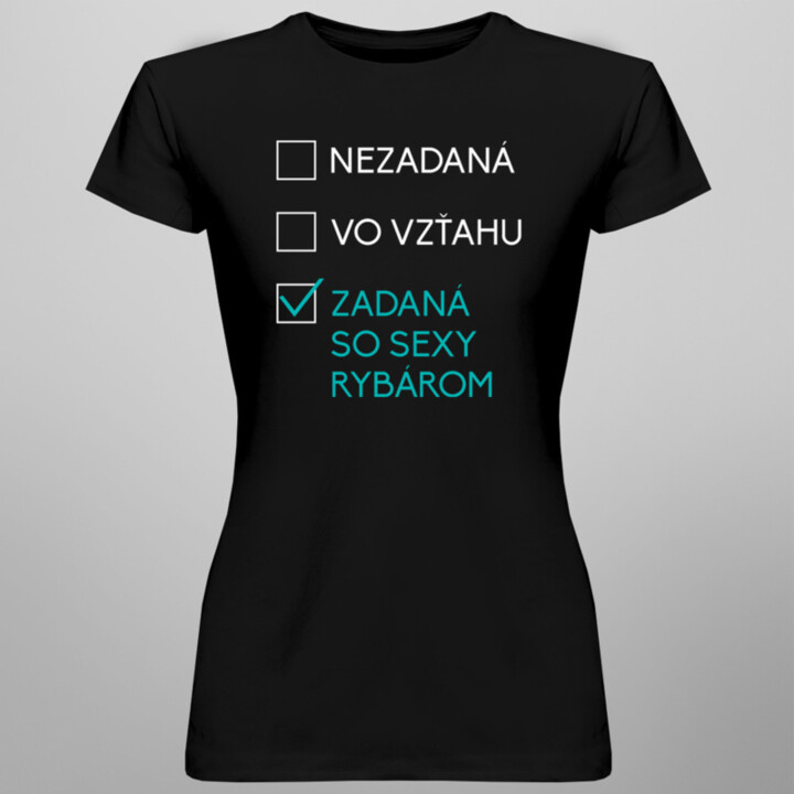 Zadaná so sexy rybárom - dámske tričko s potlačou