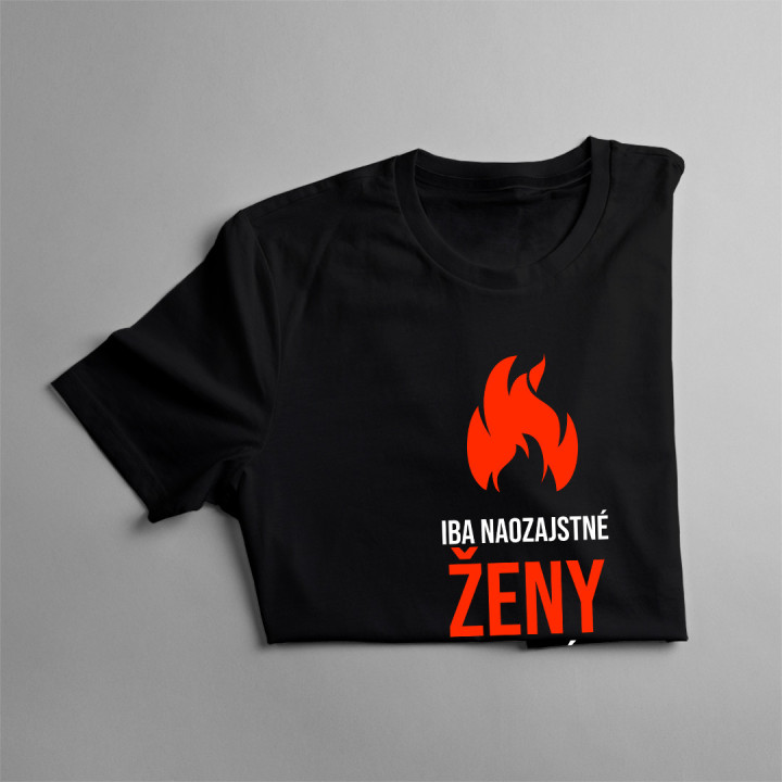 Iba naozajstné ženy milujú hasičov - dámske tričko s potlačou