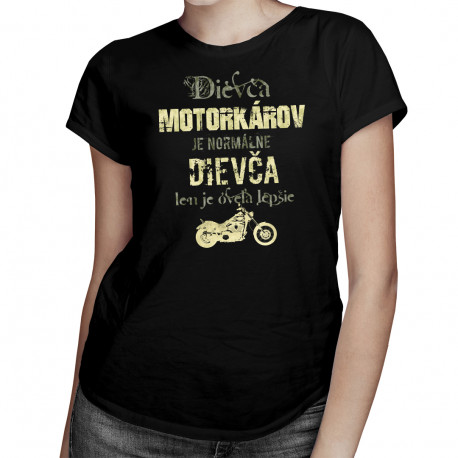 Dievča motorkárov je oveľa lepšie - dámske tričko s potlačou