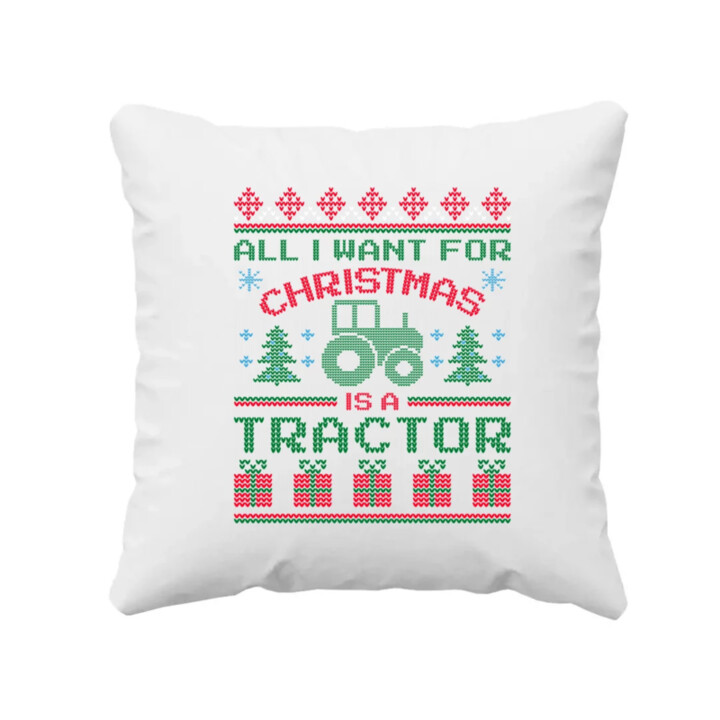 All I want for Christmas is a tractor - vankúš s potlačou