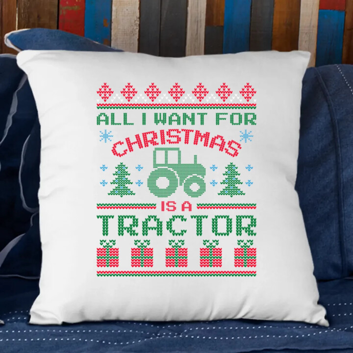 All I want for Christmas is a tractor - vankúš s potlačou