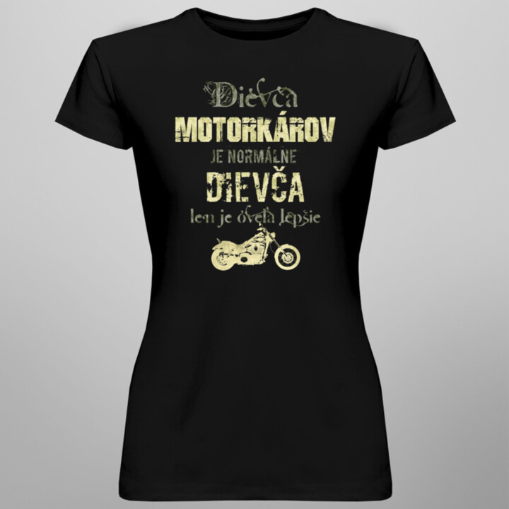 Dievča motorkárov je oveľa lepšie - dámske tričko s potlačou