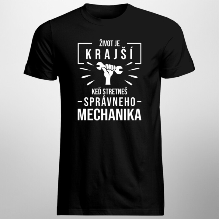 Život je krajší, keď stretneš správneho mechanika - pánske tričko s potlačou