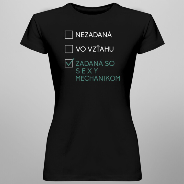Zadaná so sexy mechanikom - dámske tričko s potlačou