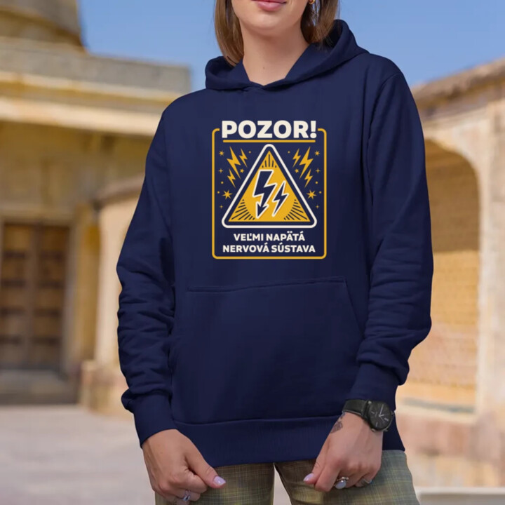 Pozor! Veľmi napätá nervová sústava  - dámska mikina s potlačou