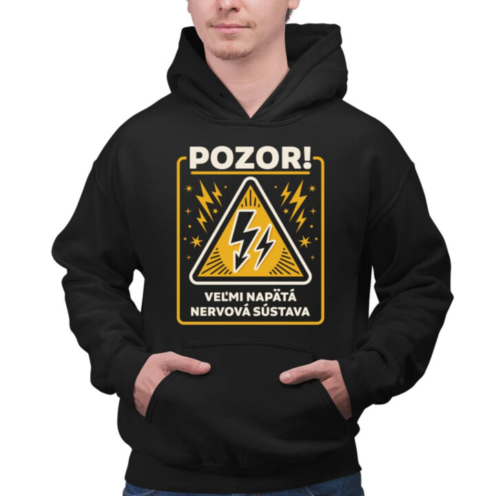 Pozor! Veľmi napätá nervová sústava  - pánska mikina s potlačou
