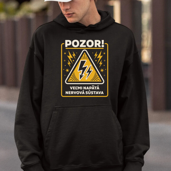 Pozor! Veľmi napätá nervová sústava  - pánska mikina s potlačou