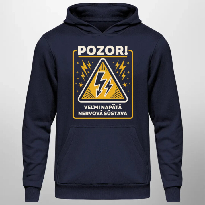 Pozor! Veľmi napätá nervová sústava  - pánska mikina s potlačou