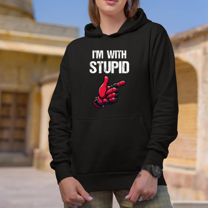 I'm with stupid  - dámska mikina s potlačou