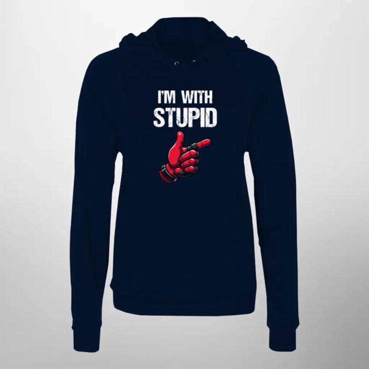I'm with stupid  - dámska mikina s potlačou