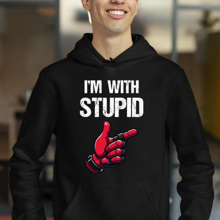 I'm with stupid  - pánska mikina s potlačou