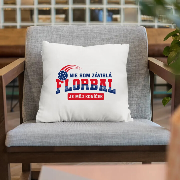 Nie som závislá - florbal je môj koníček - vankúš s potlačou
