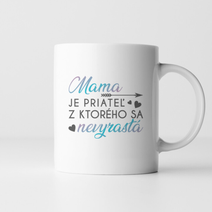 Mama je priateľ, z ktorého sa nevyrastá - keramický hrnček s potlačou
