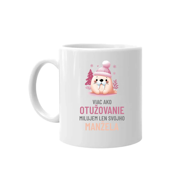 Viac ako otužovanie, milujem len svojho manžela - keramický hrnček s potlačou