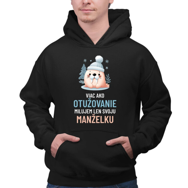 Viac ako otužovanie, milujem len svoju manželku  - pánska mikina s potlačou