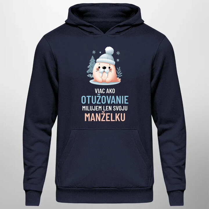 Viac ako otužovanie, milujem len svoju manželku  - pánska mikina s potlačou