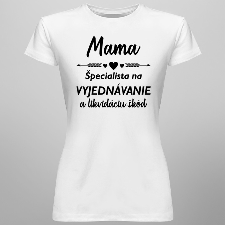 Mama - špecialista na vyjednávanie - dámske tričko s potlačou