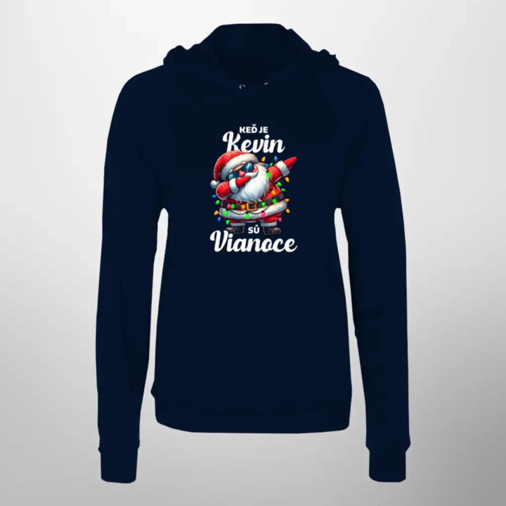 Keď je Kevin, sú Vianoce  - dámska mikina s potlačou