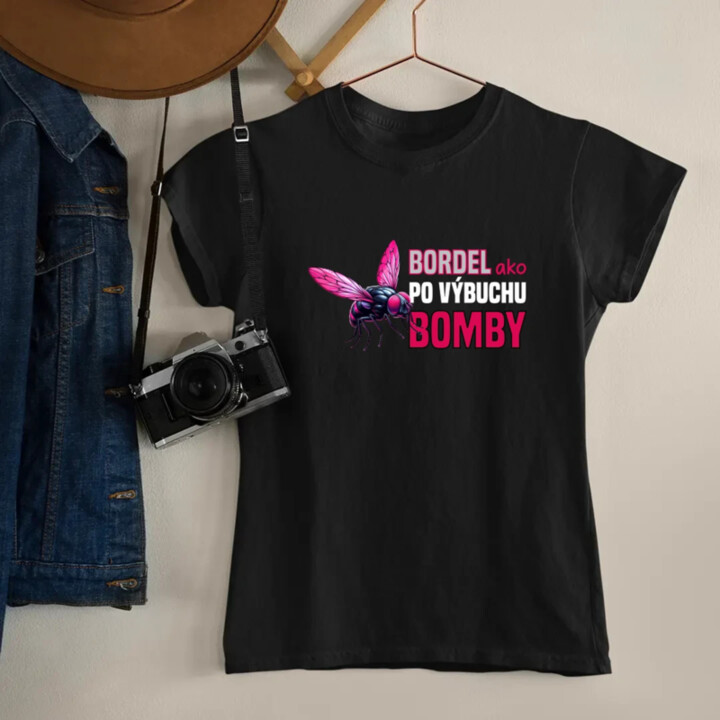 Bordel, ako po výbuchu bomby - dámske tričko s potlačou