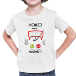 Hokej volá, musím ísť  - detské tričko s potlačou