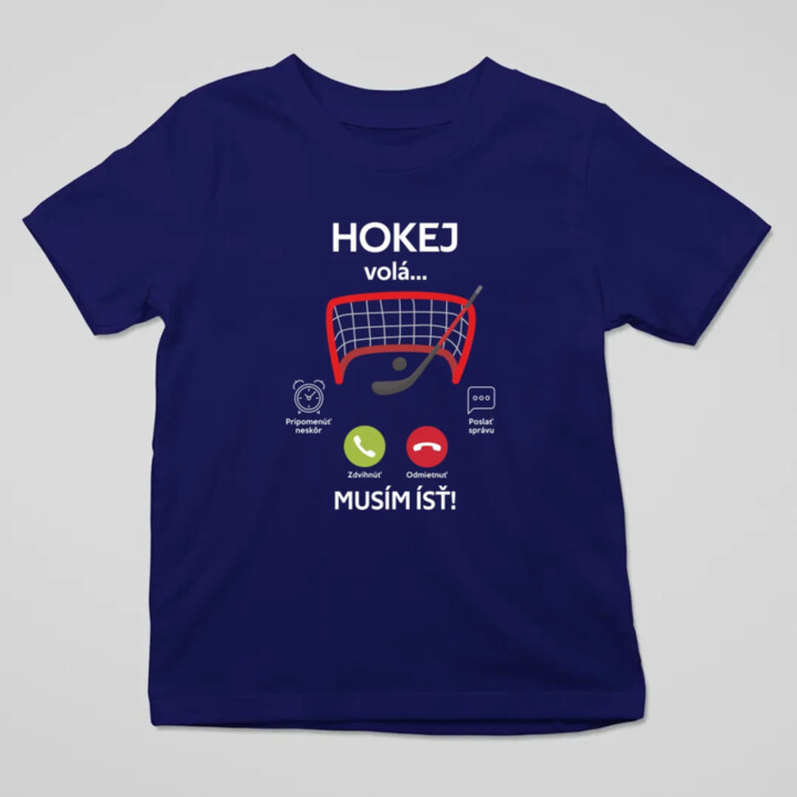 Hokej volá, musím ísť  - detské tričko s potlačou