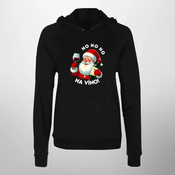 Ho ho ho na víno!  - dámska mikina s potlačou