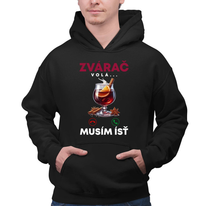 Zvárač volá, musím ísť  - pánska mikina s potlačou