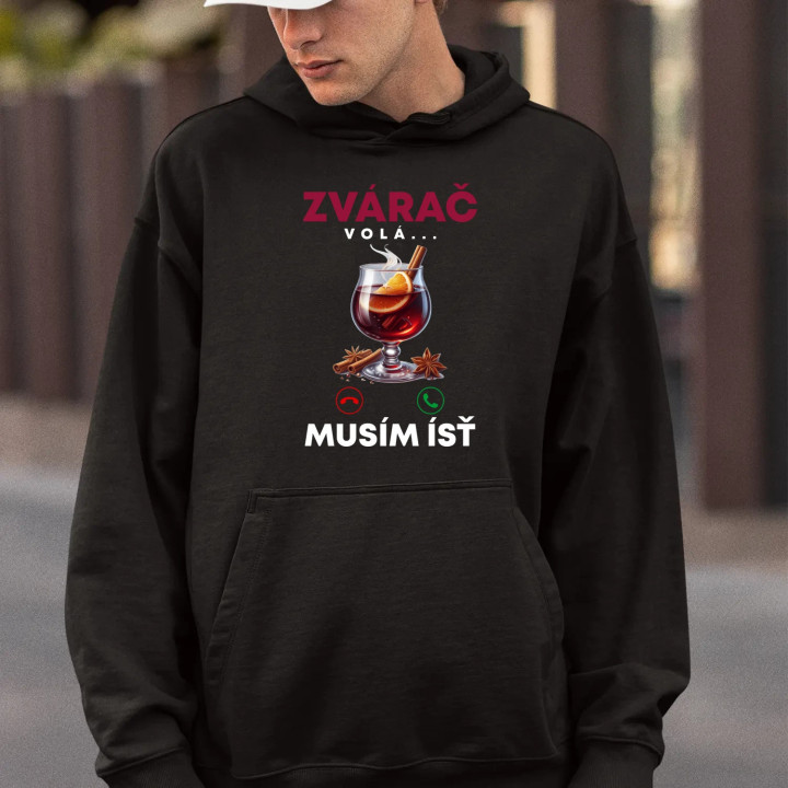 Zvárač volá, musím ísť  - pánska mikina s potlačou