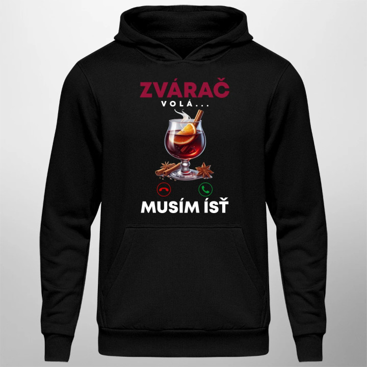 Zvárač volá, musím ísť  - pánska mikina s potlačou