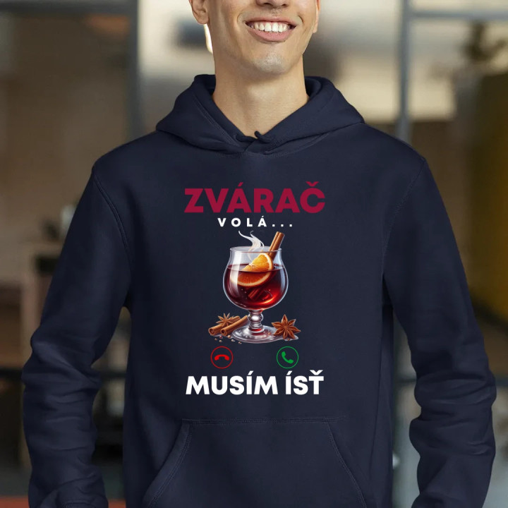Zvárač volá, musím ísť  - pánska mikina s potlačou
