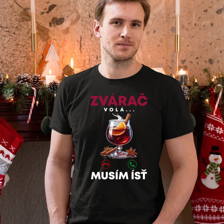 Zvárač volá, musím ísť - pánske tričko s potlačou