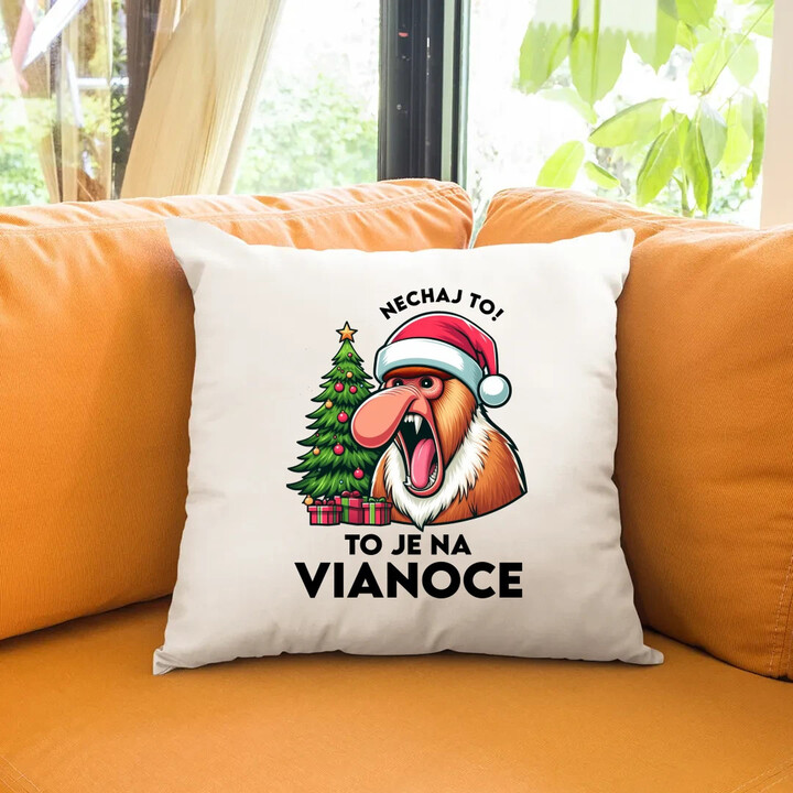 Nechaj to! To je na Vianoce - vankúš s potlačou