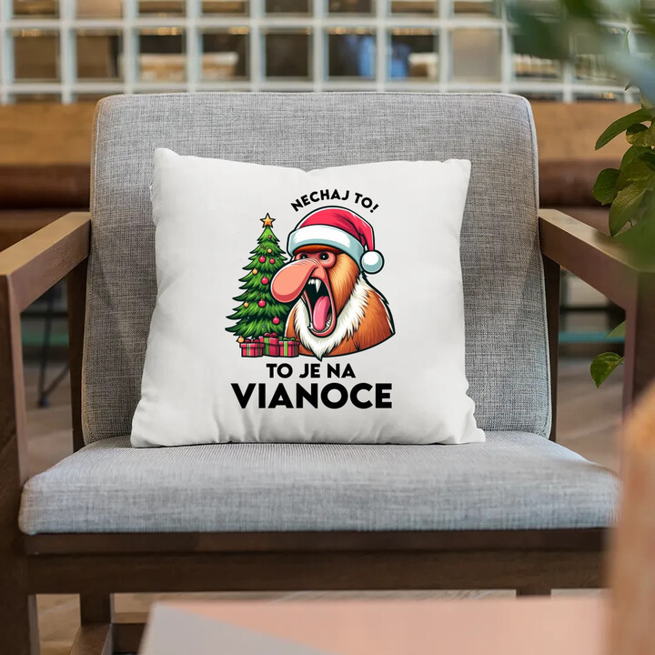 Nechaj to! To je na Vianoce - vankúš s potlačou