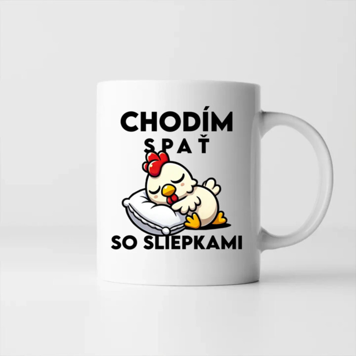 Chodím spať so sliepkami - keramický hrnček s potlačou