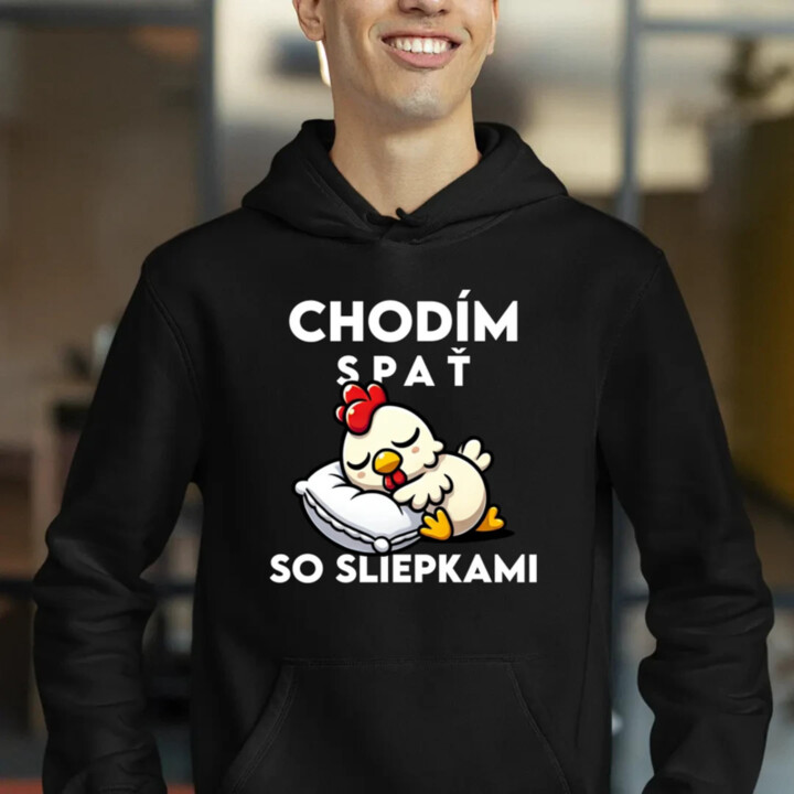 Chodím spať so sliepkami  - pánska mikina s potlačou