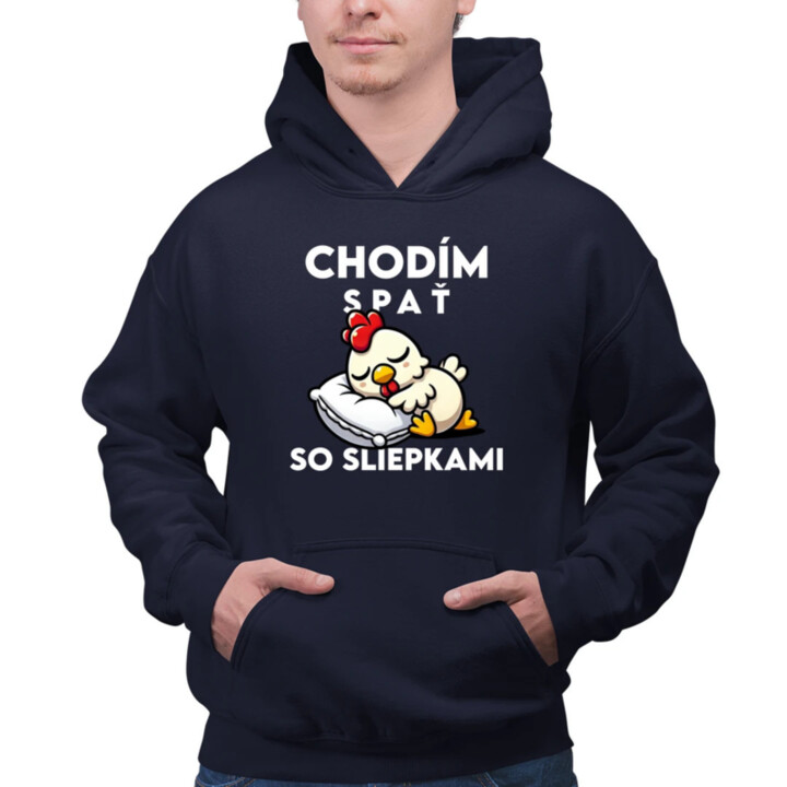 Chodím spať so sliepkami  - pánska mikina s potlačou