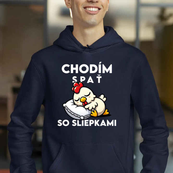 Chodím spať so sliepkami  - pánska mikina s potlačou