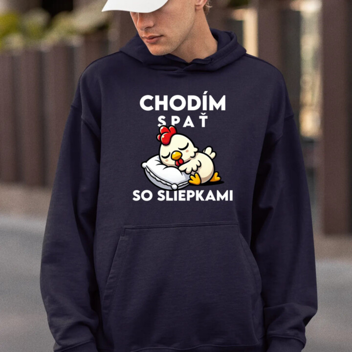 Chodím spať so sliepkami  - pánska mikina s potlačou
