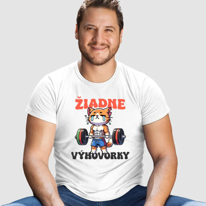 Žiadne výhovorky - pánske tričko s potlačou
