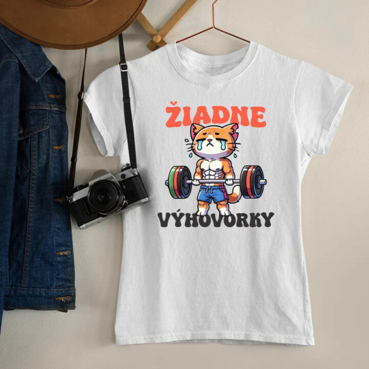 Žiadne výhovorky - dámske tričko s potlačou